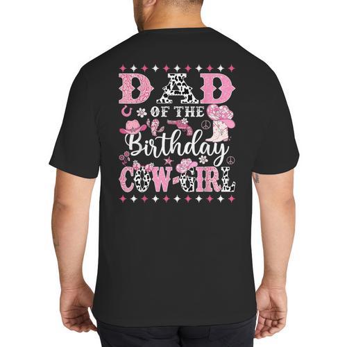 Dad Of The Birthday CowGirl Rodeo CowGirl Birthday Big And Tall Men's T-Shirt Back Print - Father's Day Fun