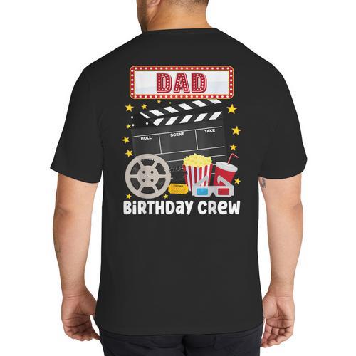 Dad Birthday Crew Movie Night Theme Matching Party Big And Tall Men's T-Shirt Back Print - Father's Day Fun