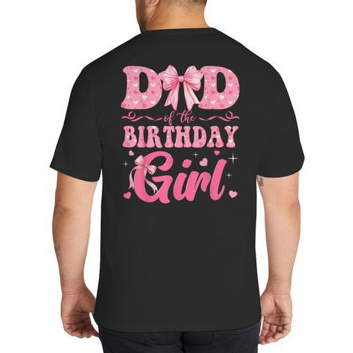 Dad Of The Birthday Girl Family Pink Coquette Bow Big And Tall Men's T-Shirt Back Print - Father's Day Fun