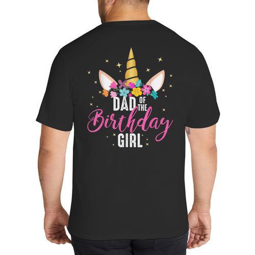 Dad Of The Birthday Girl Father Unicorn Birthday Small Big And Tall Men's T-Shirt Back Print - Father's Day Fun