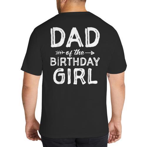 Dad Of The Birthday Girl Father's Day Men Big And Tall Men's T-Shirt Back Print - Father's Day Fun
