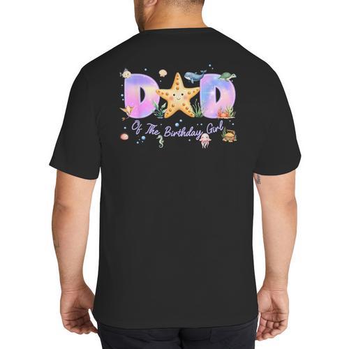 Dad Of The Birthday Girl One-Der The Sea Family Matching Big And Tall Men's T-Shirt Back Print - Father's Day Fun