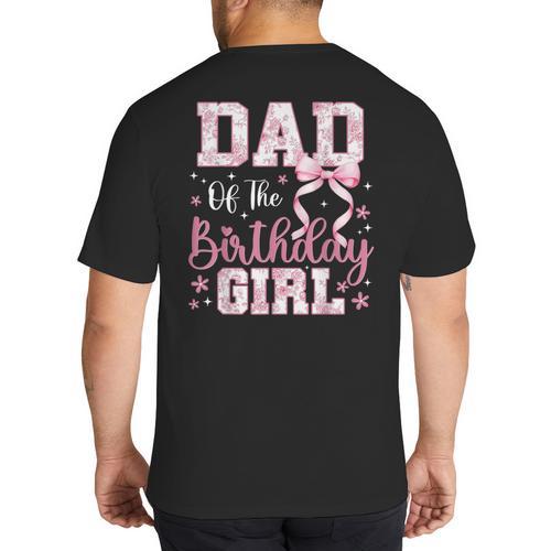 Dad Of The Birthday Girl Pink Bow Flower Birthday Girl Big And Tall Men's T-Shirt Back Print - Father's Day Fun