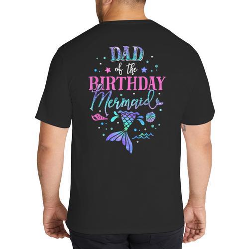 Dad Of The Birthday Mermaid Party Matching Family Daddy Big And Tall Men's T-Shirt Back Print - Father's Day Fun
