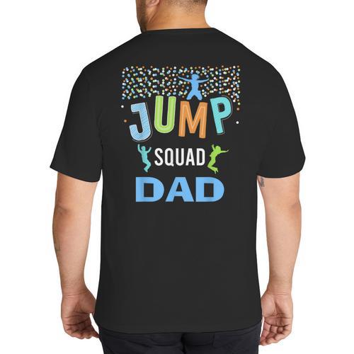 Dad Daddy Jump Squad Birthday Boy Trampoline Jumper Bday Big And Tall Men's T-Shirt Back Print - Father's Day Fun