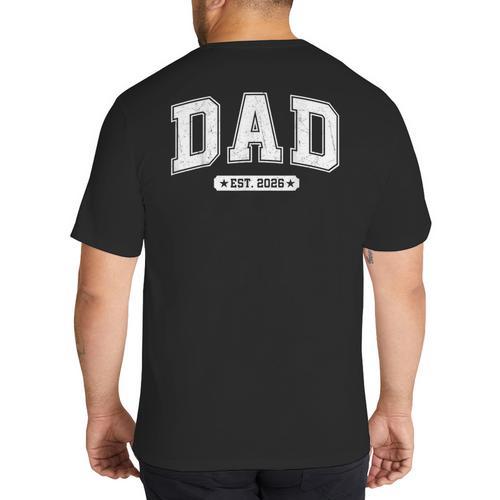 Dad Est 2026 Promoted To Daddy 2026 New Dad Papa Father Big And Tall Men's T-Shirt Back Print - Father's Day Fun