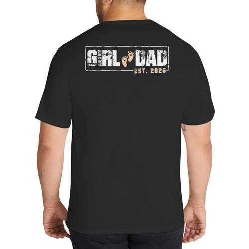 Dad Of Girl Est 2026 Baby Reveal First Father's Day Newborn Big And Tall Men's T-Shirt Back Print - Father's Day Fun