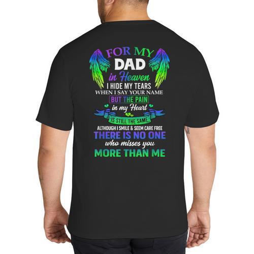 For My Dad In Heaven Touching Tribute For Passed Away Father Big And Tall Men's T-Shirt Back Print - Father's Day Fun