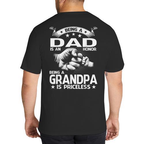 Being A Dad Is An Honor Being A Grandpa Is Priceless Big And Tall Men's T-Shirt Back Print - Father's Day Fun