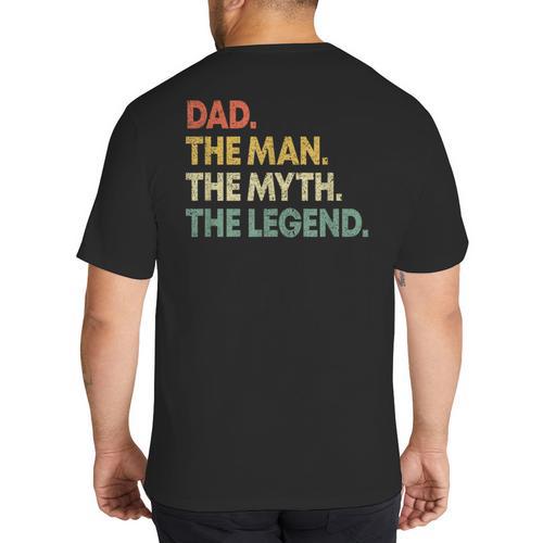 Dad The Man The Myth The Legend Men Dad Father's Day Big And Tall Men's T-Shirt Back Print - Father's Day Fun