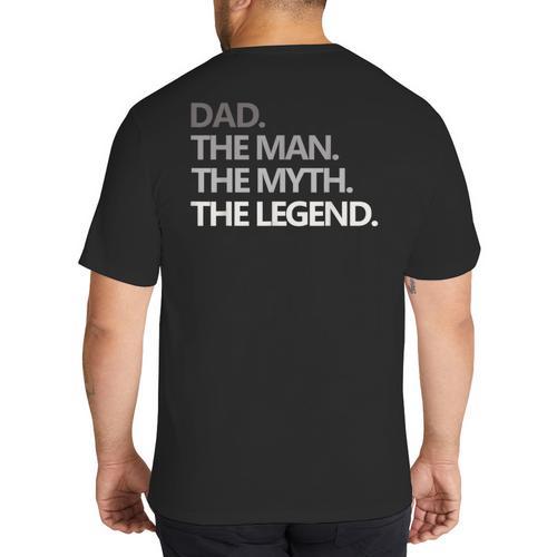 DAD The Man The Myth The Legend T Shirt Big And Tall Men's T-Shirt Back Print - Father's Day Fun
