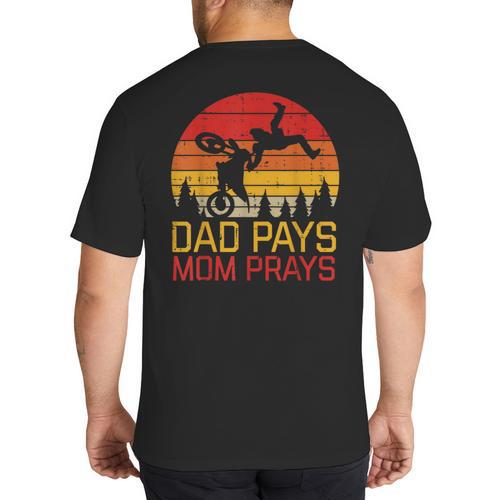 Dad Pays Mom Prays Dirt Bike Retro Motocross Boys Kids Big And Tall Men's T-Shirt Back Print - Father's Day Fun
