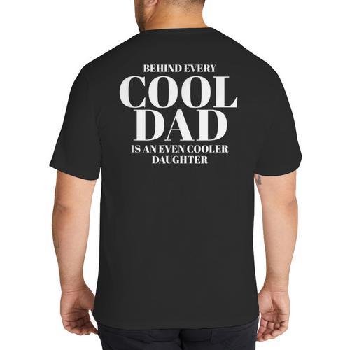 Dad Quote Fathers Day Shirt For Dad From Daughter Big And Tall Men's T-Shirt Back Print - Father's Day Fun