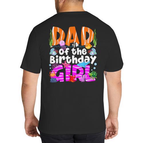 Dad Under Sea Birthday Party Girls Ocean Sea Animals Themed Big And Tall Men's T-Shirt Back Print - Father's Day Fun