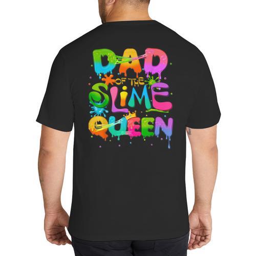 Dad Of The Slime Queen Birthday Family Matching Party Big And Tall Men's T-Shirt Back Print - Father's Day Fun