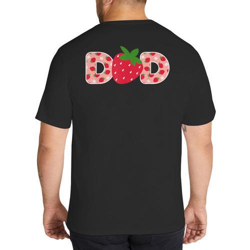 Dad Strawberry First Birthday Family Strawberry Big And Tall Men's T-Shirt Back Print - Father's Day Fun