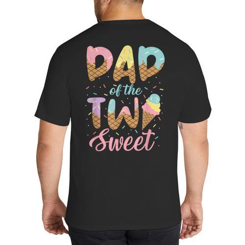 Dad Of The Two Sweet Birthday Girl Ice Cream Lovers 2nd Big And Tall Men's T-Shirt Back Print - Father's Day Fun