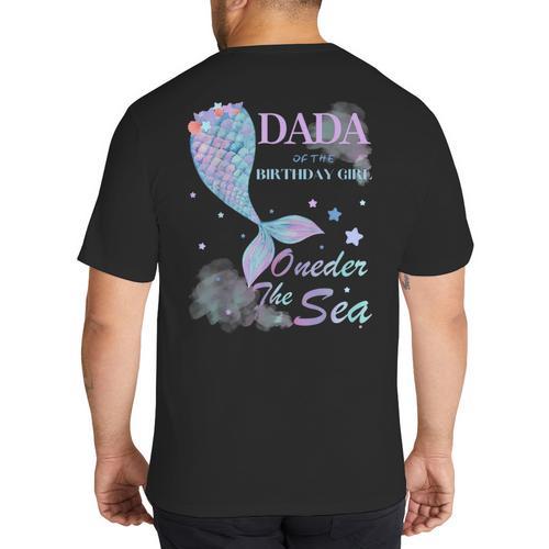 Dada Dad 1st Birthday Mermaid Oneder The Sea Family Matching Big And Tall Men's T-Shirt Back Print - Father's Day Fun