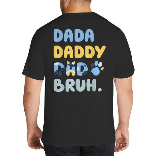 Dada Daddy Dad Bruh Fathers Day Blue Dog Big And Tall Men's T-Shirt Back Print - Father's Day Fun