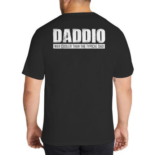 Daddio Father's Day Big And Tall Men's T-Shirt Back Print - Father's Day Fun