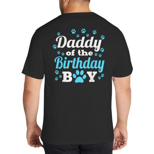 Daddy Of The Birthday Boy Dog Paw Bday Party Celebration Small Big And Tall Men's T-Shirt Back Print - Father's Day Fun