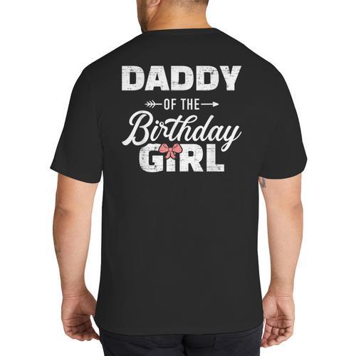 Daddy Of The Birthday Daughter Girl Matching Family For Dad Big And Tall Men's T-Shirt Back Print - Father's Day Fun