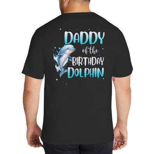 Daddy Of The Birthday Dolphin Family Matching Party Squad Big And Tall Men's T-Shirt Back Print - Father's Day Fun