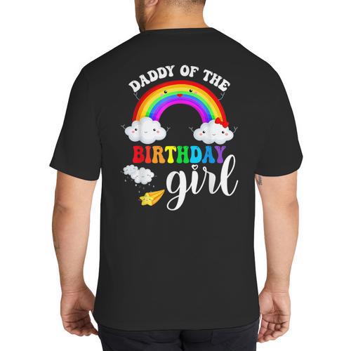Daddy Of The Birthday Girl Rainbow B-Day Matching Family Big And Tall Men's T-Shirt Back Print - Father's Day Fun