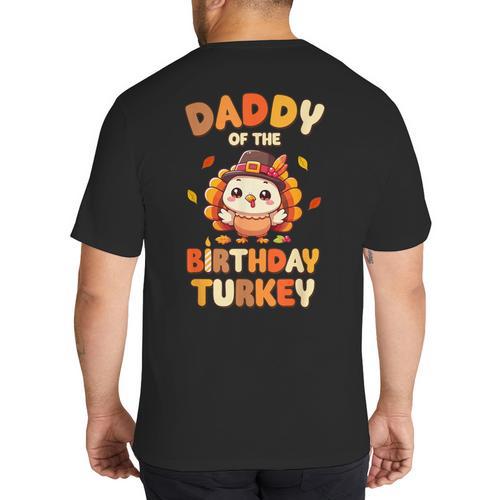 Daddy Of The Birthday Turkey Family 1st Birthday Boy Big And Tall Men's T-Shirt Back Print - Father's Day Fun