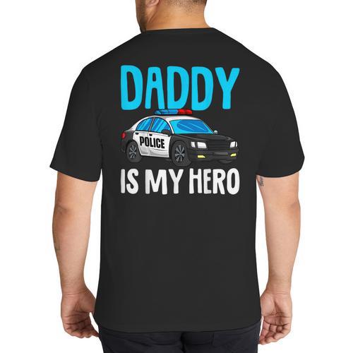 Daddy Is My Hero Police Toddler Police Officer Cop Boys Kids Big And Tall Men's T-Shirt Back Print - Father's Day Fun