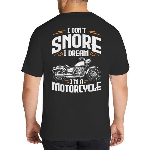 I Don't Snore I Dream I'm A Motorcycle Biker Dad Big And Tall Men's T-Shirt Back Print - Father's Day Fun