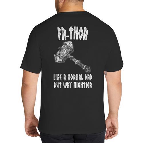 FA-Thor Like Dad Way Mightier Viking Father's Day Fathor Big And Tall Men's T-Shirt Back Print - Father's Day Fun
