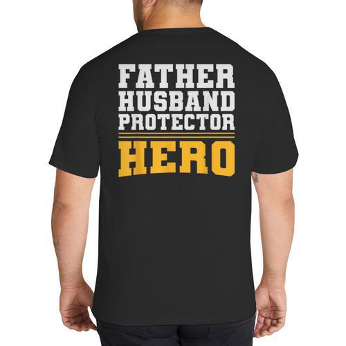 FATHER HUSBAND PROTECTOR HERO Dad Daddy Fathers Day Big And Tall Men's T-Shirt Back Print - Father's Day Fun