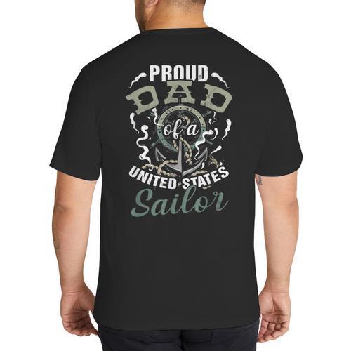 Fathers Day Proud Dad Of A United States Anchor Sailor Big And Tall Men's T-Shirt Back Print - Father's Day Fun