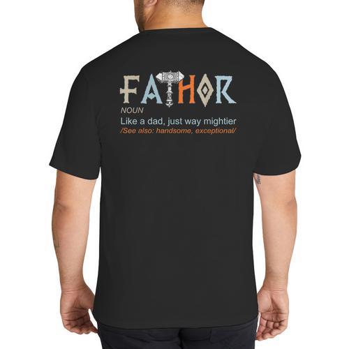 Fathor Like a Dad Just Way Mightier Father's Day Viking Big And Tall Men's T-Shirt Back Print - Father's Day Fun