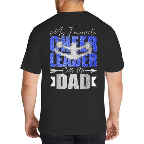 My Favorite Cheerleader Calls Me Dad Cheer Dad Fathers Day Big And Tall Men's T-Shirt Back Print - Father's Day Fun