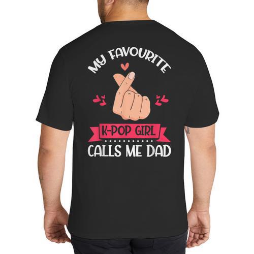 My Favorite K-Pop Girl Calls Me Dad K-Pop Girl Big And Tall Men's T-Shirt Back Print - Father's Day Fun