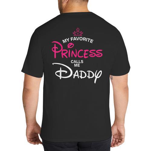 My Favorite Princess Calls Me Daddy Daughter Fathers Day Men Big And Tall Men's T-Shirt Back Print - Father's Day Fun