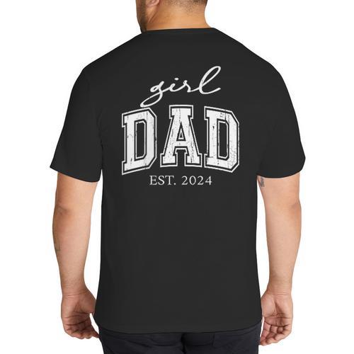 Girl Dad Est 2024 Dad Of Girls Father's Day Big And Tall Men's T-Shirt Back Print - Father's Day Fun