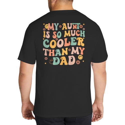 Groovy My Aunt Is So Much Cooler Than My Dad On Back Kids Big And Tall Men's T-Shirt Back Print - Father's Day Fun