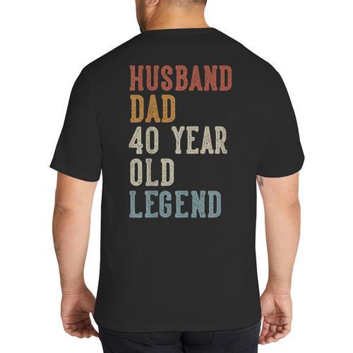 Husband Dad 40 Year Old Legend 40th Birthday Big And Tall Men's T-Shirt Back Print - Father's Day Fun