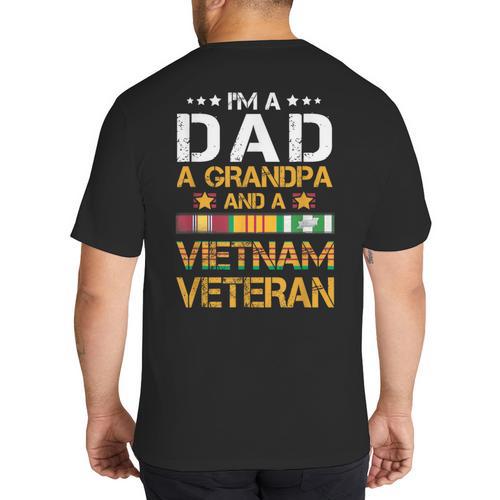 I'm A Dad Grandpa And A Vietnam Veteran US Army Vet Big And Tall Men's T-Shirt Back Print - Father's Day Fun