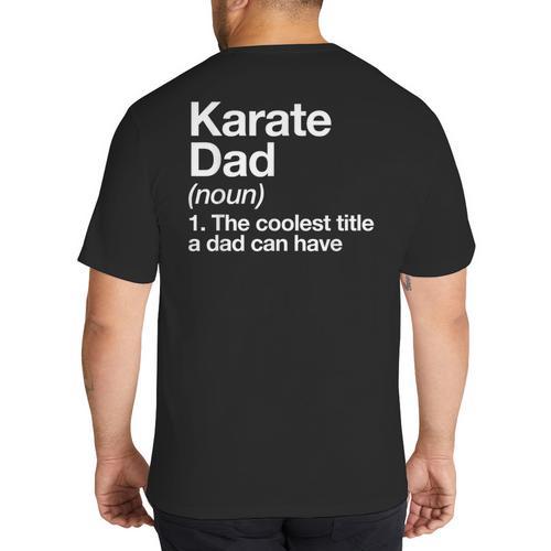 Karate Dad Definition Sports Martial Arts Big And Tall Men's T-Shirt Back Print - Father's Day Fun
