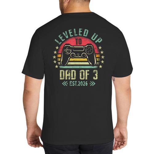 I Leveled Up To Dad Of 3 2026 Promoted To Dad Of Three Kids Big And Tall Men's T-Shirt Back Print - Father's Day Fun
