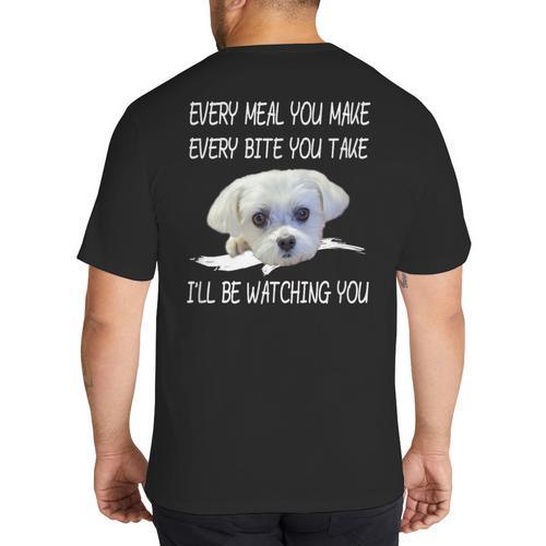 Maltese Dog Watching Owner Quote Puppy Mom Dad Men Women Girls Kids Big And Tall Men's T-Shirt Back Print - Father's Day Fun