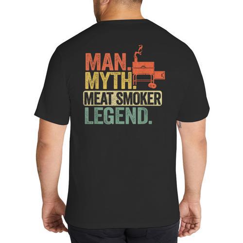 Man Myth Meat Smoker Legend Dad Grillfather BBQ Meat Smoking Big And Tall Men's T-Shirt Back Print - Father's Day Fun