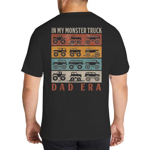 In My Monster Trucks Dad Era Matching Family Truck Lovers Big And Tall Men's T-Shirt Back Print - Father's Day Fun
