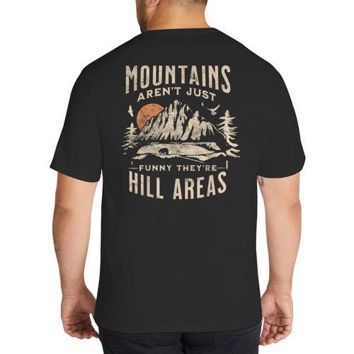 Mountains Aren't They'Re Hill Areas Dad Joke Word Pun Big And Tall Men's T-Shirt Back Print - Father's Day Fun