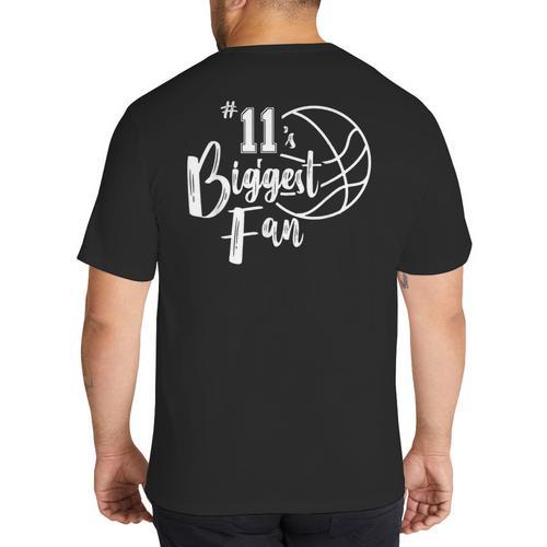 Number 11's Biggest Fan Shirt Basketball Player Mom Dad Big And Tall Men's T-Shirt Back Print - Father's Day Fun