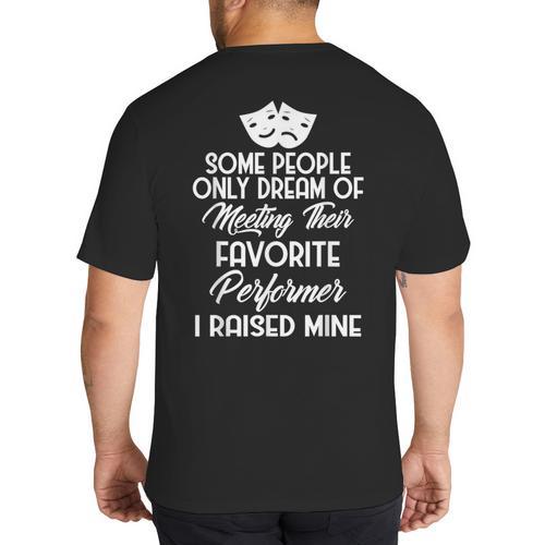 For Parents Of Actors And Actresses Drama Mom And Dad Big And Tall Men's T-Shirt Back Print - Father's Day Fun